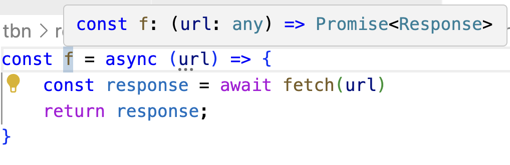 A screenshot of VSCode showing the above code, with a mouseover indicating the return type is a promise.